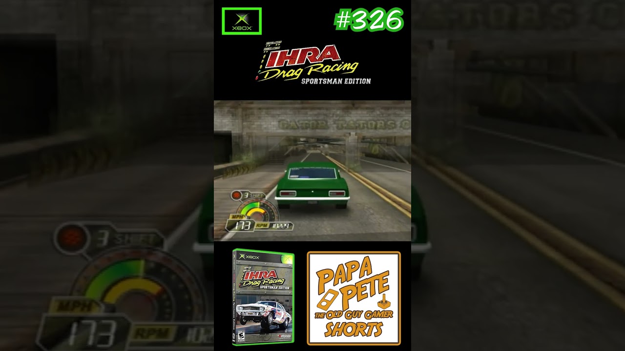IHRA Drag Racing: Sportsman Edition - Papa Pete's Original Xbox Gameplay Shorts 