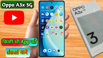 oppo a3x 5g dual app settings, oppo a3x 5g me dual app kaise kare