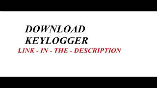 BEST KEYLOGGER 2017 LINK IN DISCRIPTION_ WORKING 100%