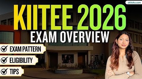 KIITEE Exam | Full Guide, Eligibility, Exam Pattern, Form, Tips #kiitee #kiitee2026
