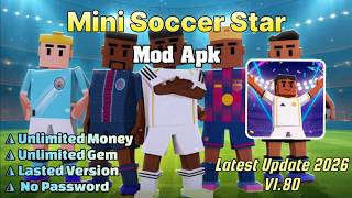 New Update! Mini Soccer Star Mod Apk v1.80 | Unlimited Money | Unlimited Gem screenshot 2