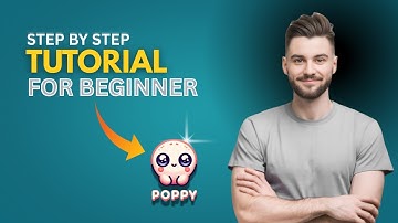 Poppy AI Complete Tutorial for Beginners 2025 (Step By Step)