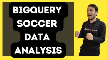 BigQuery Soccer Data Analysis #learntoearnchallenge