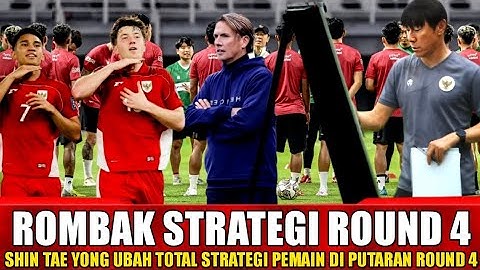 GEBRAKAN BARU SHIN TAE YONG ROMBAK TOTAL STRATEGI TIMNAS INDONESIA DI ROUND 4 KUALIFIKASI PILDUN