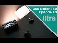 Litra Pro Review - 360Under360 Ep #3