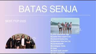 BATAS SENJA || BEST POP 2025 || FULL ALBUM