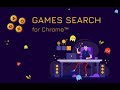 Games Search for Chrome™ chrome extension