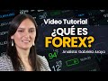 ¿Qué es el Forex? Aprende a operar en el Mercado de Divisas Fácil | Trading con Forex