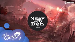 Ngày Em Đến (Orinn Remix) - Lil Z Poet | Nhạc Trẻ Remix Hot Tik Tok Gây Nghiện 2022