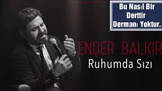 Ender Balkir - Ruhumda Sizi - Çukur
