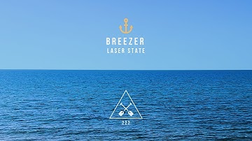 Laser State - Breezer (Official Music Video)