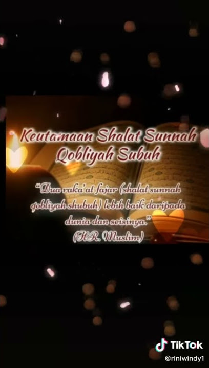 STORY WA || KEUTAMAAN SHOLAT SHUBUH || TIKTOK || STATUS WA