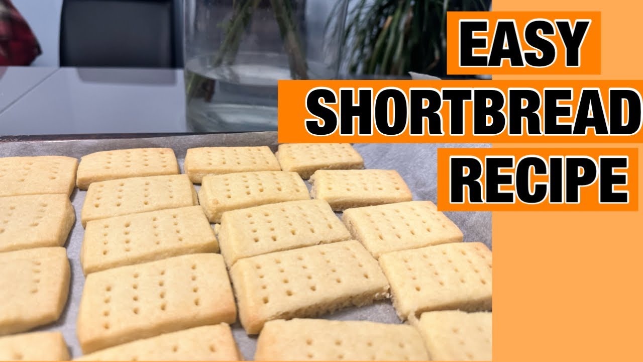 HOW TO MAKE SHORTBREAD| EASY SHORTBREAD RECIPE| QUICK AND EASY RECIPE ...
