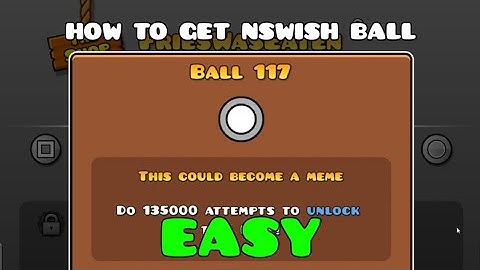 How To Easily Get nSwish Ball! (MOBILE) | Geometry Dash 2.2