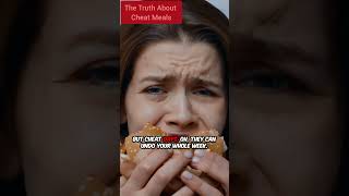 The Truth About Cheat Meals #cheatmeal #dietbalance #fatlossrealities #cheatdaymyth #short