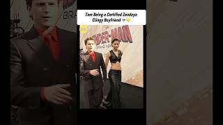 Tom Being a Certified Zendaya Clingy Boyfriend 💀💛 #TomHolland #Zendaya #Tomdaya