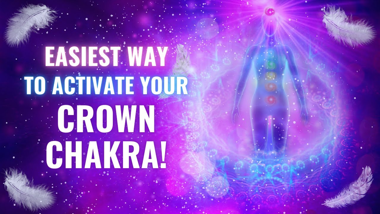 How To Activate Your Crown Chakra And Strengthen Your Spiritual ...