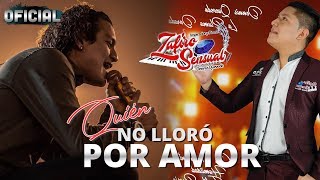 Video thumbnail of "Zafiro Sensual - Quien No Lloró Por Amor (Video Oficial) 2020"
