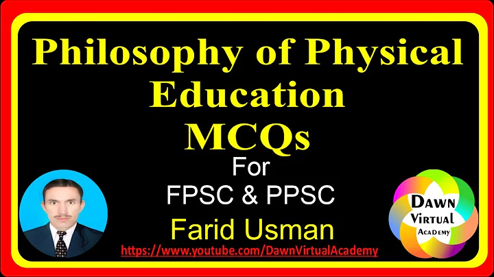 Philosophy of Physical Education MCQs for FPSC & PPSC Tests|| Dawn Virtual Academy - DayDayNews