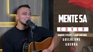 Kaique e Felipe, @LuanSantana - Mente Sã (Guilherme Guerra Cover)