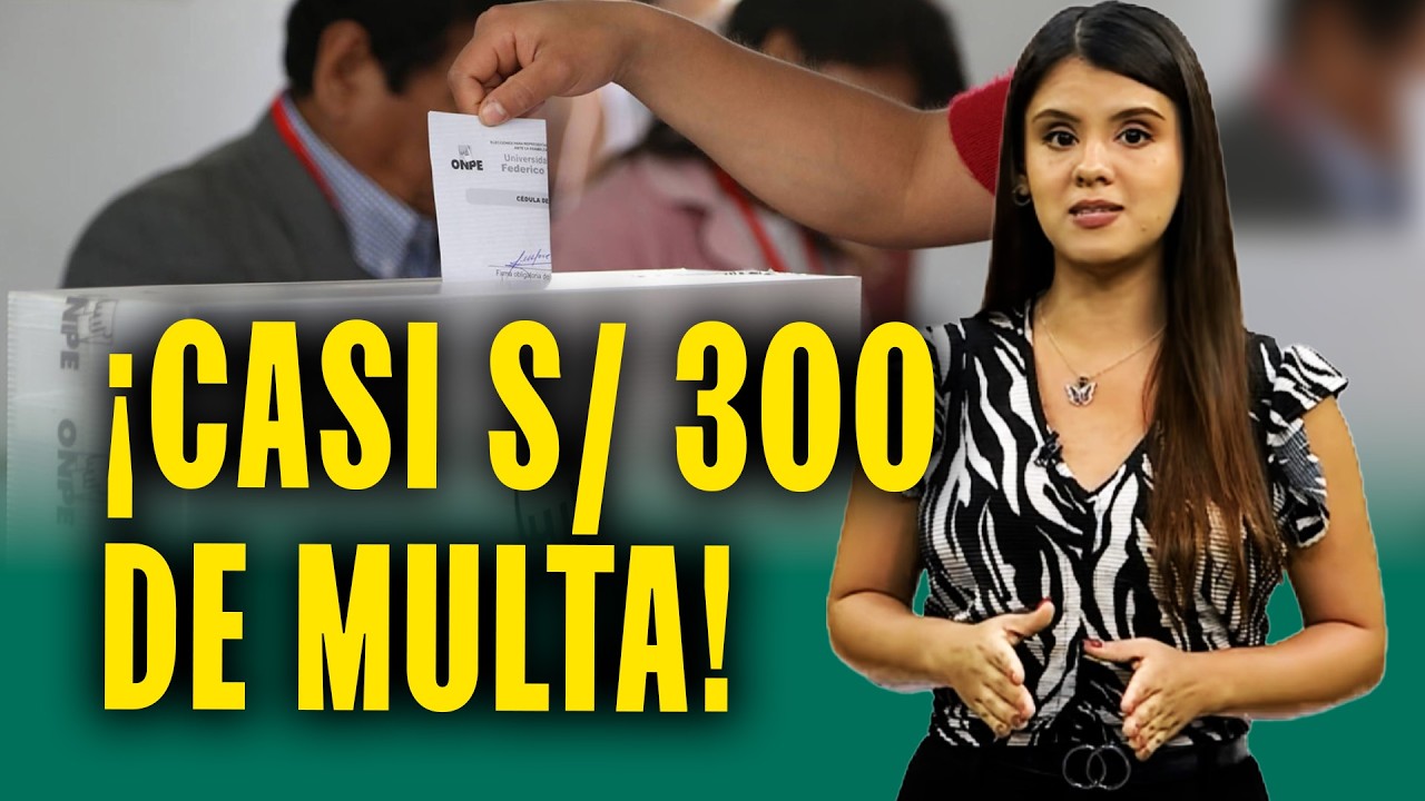 ¿Cuáles son las multas más altas en las Elecciones Generales de Perú?
