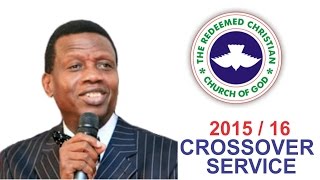 RCCG 2015 CROSS OVER SERVICE - Pastor E A Adeboye Last Sermon 2015