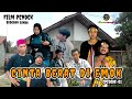 Cinta berat di emok bodoran sunda film pendek episode01