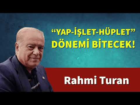 “Yap-işlet-hüplet” dönemi bitecek!