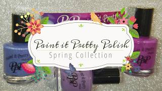 Paint it Pretty Polish Spring Collection | indie polish Review