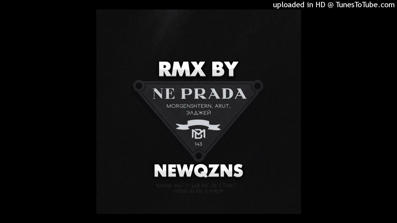 MORGENSHTERN - NE PRADA REMIX BY newqzns