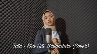 Tatu - Eka Siti Wulandari (Cover)