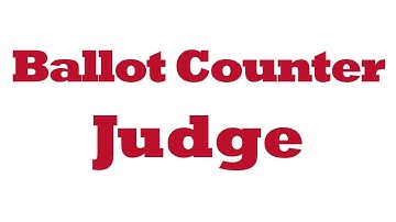 Election Judge Training Video - Pt. 7 Ballot Counter Judge