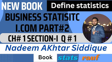 q1ch1define word statistics business statistics icom part2 Nadeem Akhtar siddique book/statsrauf