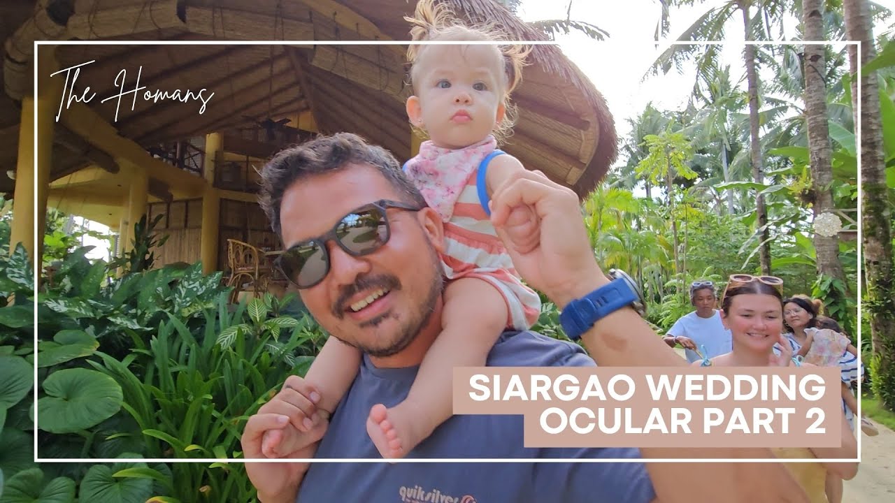 Siargao Wedding Ocular Part 2 | Episode 51