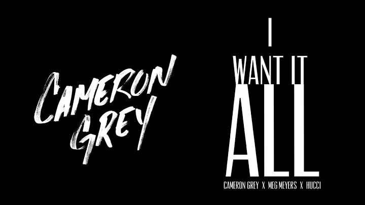 Cameron Grey - I Want It All With Meg Myers & Hucci