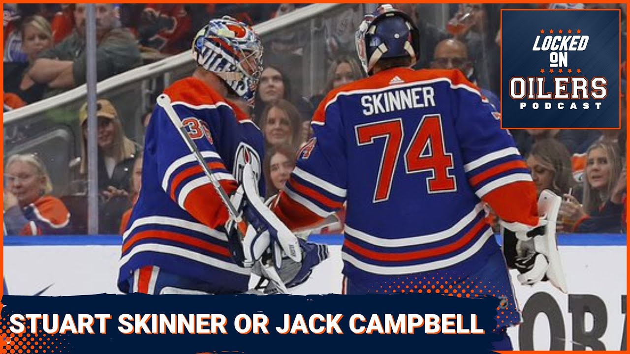 Spotlight on goalies Stuart Skinner, Jack Campbell as Edmonton Oilers open  training camp