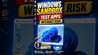 Windows Sandbox: Test Apps Without Risk