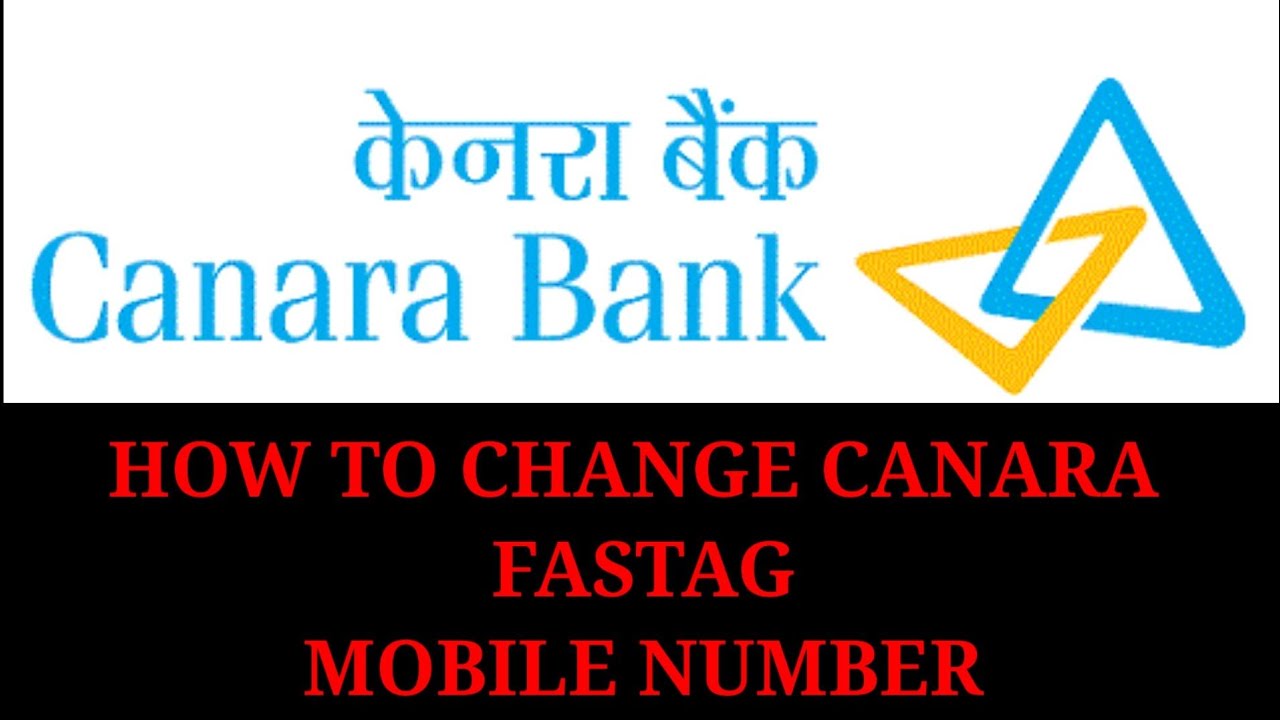 HOW TO CHANGE MOBILE NUMBER OF CANARA BANK 