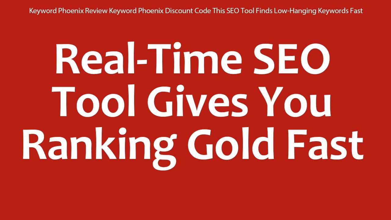 Keyword Phoenix Review Keyword Phoenix Discount Code This SEO Tool Finds Low-Hanging Keywords Fast