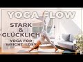 Yoga flow  stark  glcklich  yoga for weight loss  23 minuten