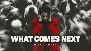 What Comes Next | When You’re Afraid of Tomorrow | MiyaVi Amore