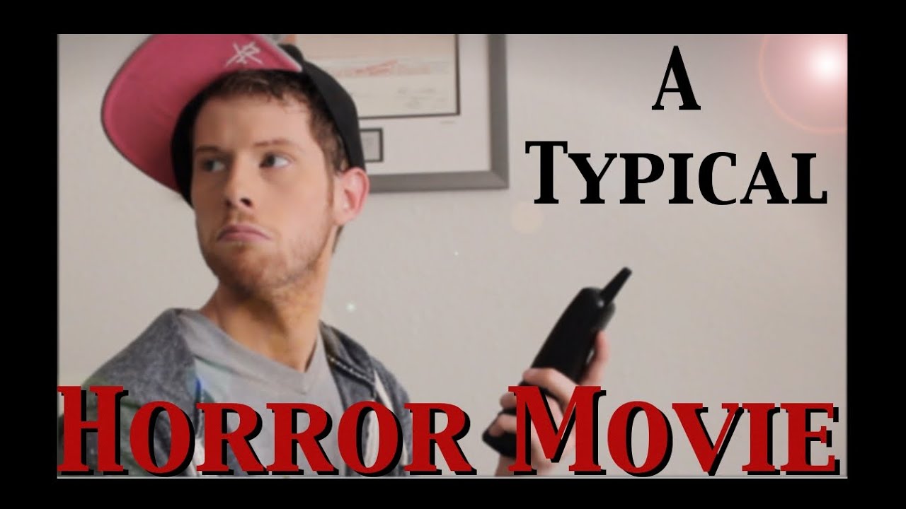 A Typical Horror Movie! YouTube