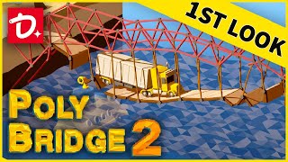 Poly Bridge 2 - First Look At!