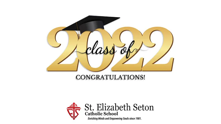 SES Mass - Class of 2022 Graduation Mass / Ceremony
