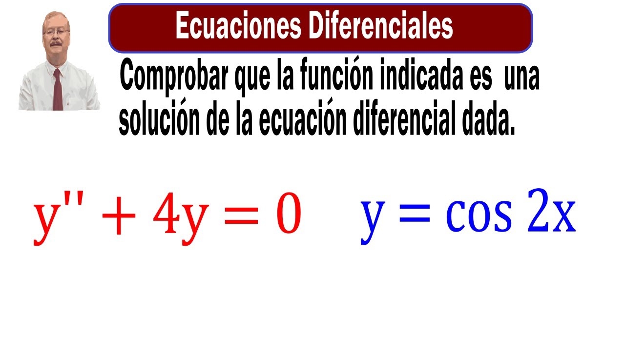 Comprobar que la función es una solución de la ecuación diferencial. N