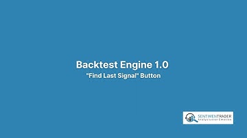 Backtest Engine 1.0 New Feature:  "Find Last Signal" Button