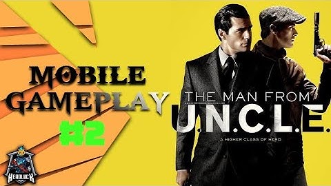 [HD]THE MAN FROM U.N.C.L.E : MISSION BERLIN MOBILE GAMEPLAY (PART - 2)