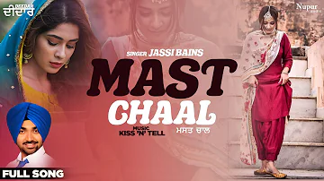 Mast Chaal | Jassi Bains | All Time Hit Punjabi Song | Superhit Punjabi Song | Nupur Audio