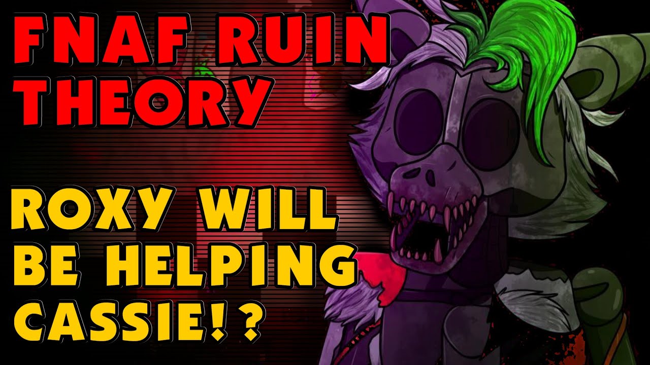 Who is Cassie in FNAF Ruin and what will happen in Ruin solved
