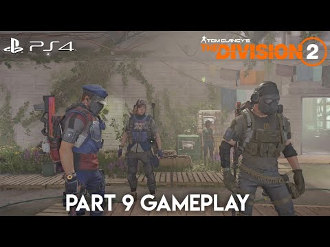 TOM CLANCY'S THE DIVISION 2 PS4 GAMEPLAY // PART 9 LIVE STREAM